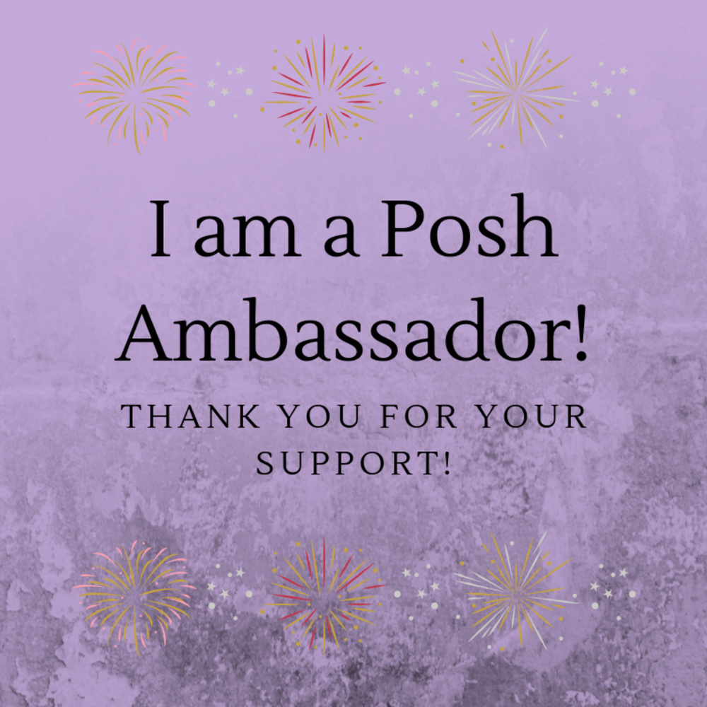 I am a Posh Ambassador!